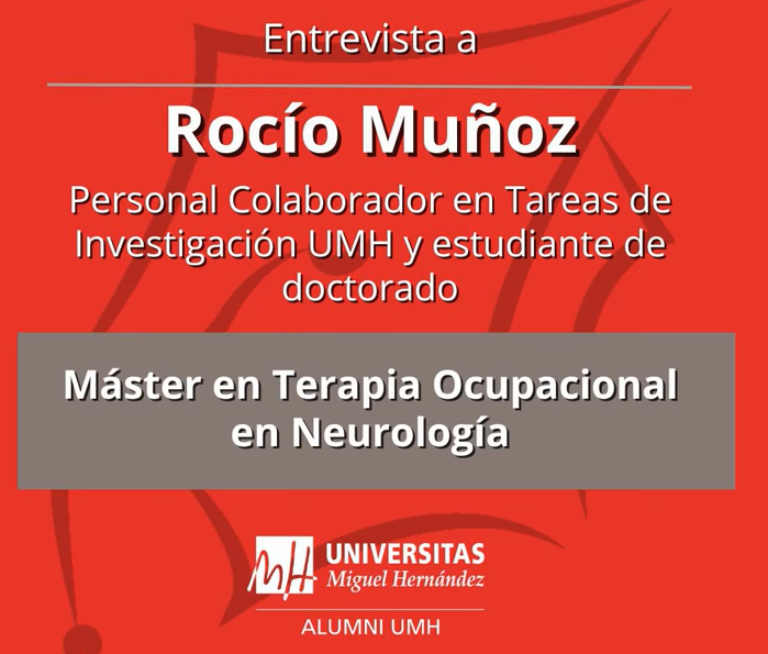 #EntrevistasAlumniUMH: Rocío Muñoz (Máster en Terapia Ocupacional en Neurología).